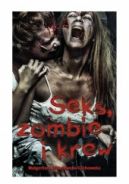 Ok�adka - Seks, zombie i krew
