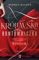 Okadka - Krlewska buntowniczka. Powie o ksiniczce Magorzacie Windsor