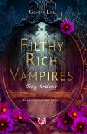 Okadka ksizki - Filthy Rich Vampires. Trzy krlowe