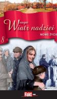 Okadka ksizki - Saga Wiatr Nadziei 8. Nowe ycie