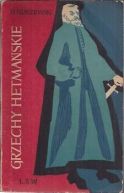 Okładka - Grzechy hetmańskie - Obrazy z końca XVIII wieku