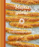 Ok�adka - W kuchni z Kie�unem. M�ka g�r�! Wypieki z kraj�w �r�dziemnomorskich