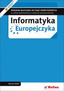 Okadka - Informatyka Europejczyka. Program nauczania do zaj komputerowych w szkole podstawowej w edukacji wczesnoszkolnej (Wydanie II)