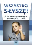 Okadka ksizki - Wszystko sysz!. wiczenia usprawniajce percepcj suchow