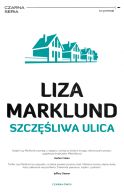 Ok�adka - Annika Bengtzon (#10). Szcz�liwa ulica