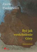 Okładka - Być jak westchnienie Góry
