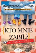 Okładka - Kto mnie zabił? W poczekalni Pana B