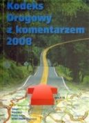 Okadka ksizki - Kodeks drogowy z komentarzem 2008