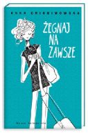 Okadka ksizki - egnaj na zawsze