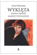 Okadka - Wyklta. Poezja i mio Mariny Cwietajewej