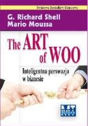 Ok�adka - The Art of Woo. Inteligentna perswazja w biznesie