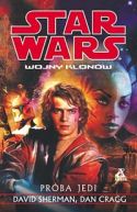 Okładka - Star Wars - Wojny Klonów. Próba Jedi
