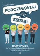 Okładka książki - Porozmawiaj ze mną!. Karty pracy dla uczniów szkoły ponadpodstawowej do zajęć rewalidacyjnych