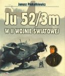 Okadka ksizki - JU 52/3m w II wojnie wiatowej