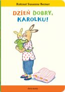 Okadka - Krlik Karolek. Dzie dobry, Karolku!