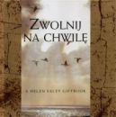 Okładka - Zwolnij na chwilę