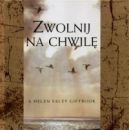 Okadka ksizki - Zwolnij na chwil