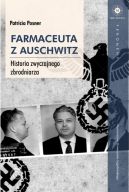 Okładka - Farmaceuta z Auschwitz. Historia zwyczajnego zbrodniarza