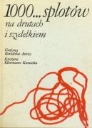Ok�adka - 1000... splot�w na drutach i szyde�kiem