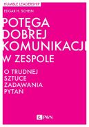 Okadka - Potga dobrej komunikacji w zespole. O trudnej sztuce zadawania pyta