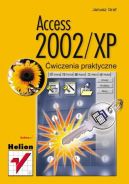 Okadka - Access 2002/XP. wiczenia praktyczne