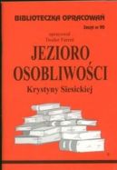 Okadka ksizki - Biblioteczka Opracowa. Jezioro Osobliwoci Krystyny Siesickiej