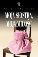 Okładka książki - Moja siostra, moja miłość