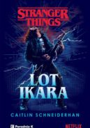 Ok�adka ksi�zki - Stranger Things. Lot Ikara