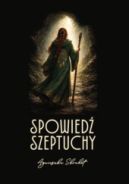Ok�adka - Spowied� szeptuchy