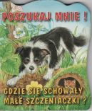 Okadka - Poszukaj mnie! Gdzie si schoway mae szczeniaczki?