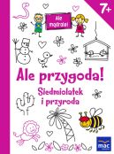 Ok�adka ksi�zki - Ale przygoda! Siedmiolatek i przyroda