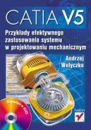 Ok�adka - CATIA V5. Przyk�ady efektywnego zastosowania systemu w projektowaniu mechanicznym