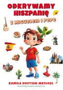Okadka - Odkrywamy Hiszpani z Miguelem i Pepe