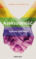 Okadka ksiki - Aseksualno. Czwarta orientacja