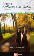 Okadka ksizki - Saga nowozelandzka. Tom.18. Szara codzienno