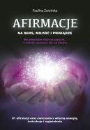 Ok�adka - Afirmacje na seks, mi�o�� i pieni�dze