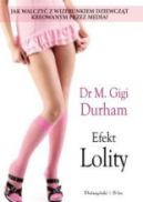 Ok�adka - Efekt Lolity. Wizerunek nastolatek we wsp�czesnych mediach