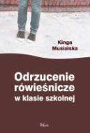 Okładka książki - Odrzucenie rówieśnicze w klasie szkolnej 