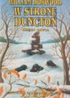 Okładka ksiązki - W stronę. Duncton Księga druga