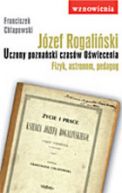 Okadka - Jzef Rogaliski - uczony poznaski czasw Owiecenia. Fizyk, astronom, pedagog