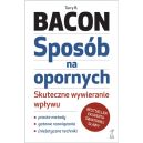 Okadka ksizki - Sposb na opornych. Skuteczne wywieranie wpywu