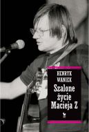 Okładka - Szalone życie Macieja Z