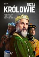 Okładka książki - Trzej Królowie. Tajemnica Mędrców ze Wschodu