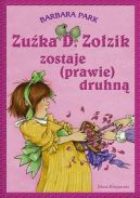 Okładka ksiązki - Zuźka D. Zołzik zostaje (prawie) druhną