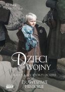 Ok�adka - Dzieci wojny. Mali Polacy, kt�rzy ocaleli