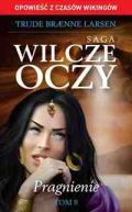 Ok�adka - Saga Wilcze Oczy t. 8. Pragnienie