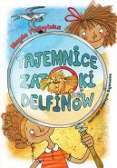 Okładka książki - Tajemnice Zatoki Delfinów