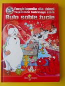 Ok�adka - By�o sobie �ycie: Encyklopedia dla dzieci. Tajemnice ludzkiego cia�a + DVD