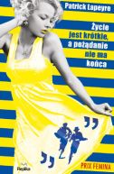 Okładka - Życie jest krótkie, a pożądanie nie ma końca