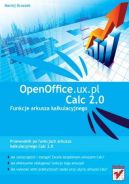 Okadka ksizki - OpenOffice.ux.pl Calc 2.0. Funkcje arkusza kalkulacyjnego